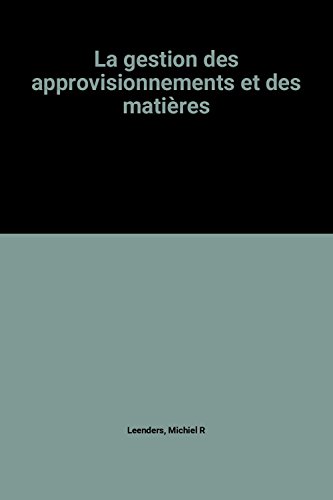 Beispielbild fr La gestion des approvisionnements et des matires zum Verkauf von Ammareal