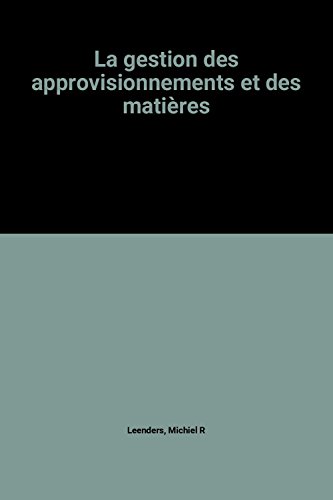 Stock image for La gestion des approvisionnements et des matires for sale by Ammareal