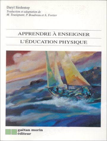 Stock image for Apprendre a Enseigner l'Education Physique for sale by Better World Books