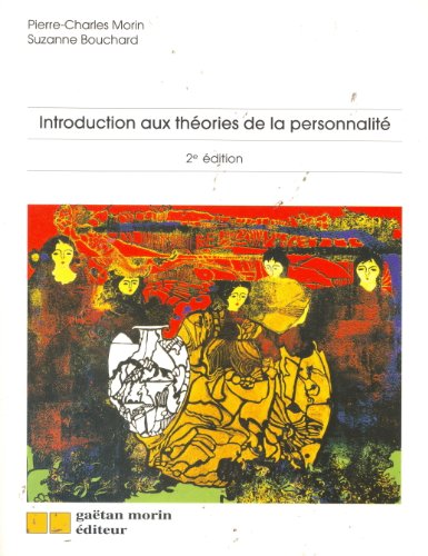 Introduction Aux Theories De La Personnalite (2e edition)