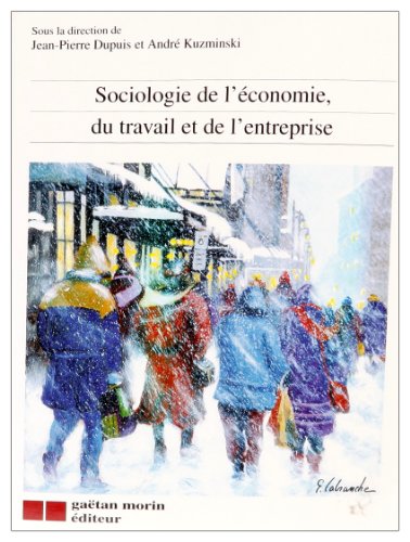Imagen de archivo de Sociologie de l'Economie, du Travail et de l'Entreprise a la venta por Better World Books