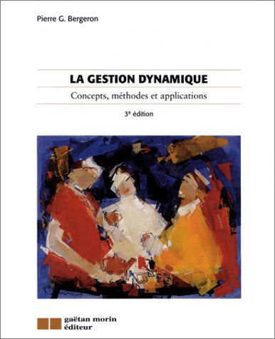 9782891057837: La Gestion dynamique : Concepts, mthodes et applications