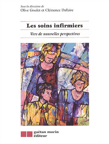 Stock image for LES SOINS INFIRMIERS for sale by GF Books, Inc.