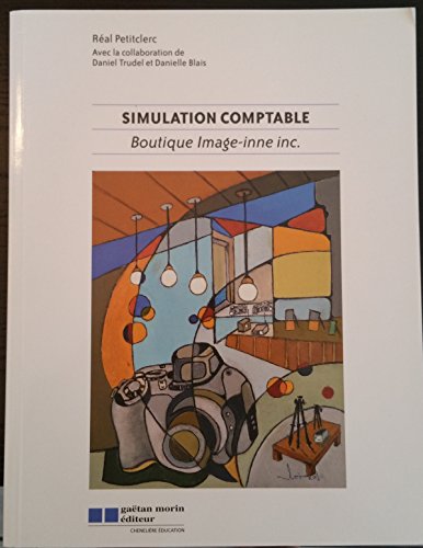 Beispielbild fr Simulation Comptable : Boutique Image-Inne Inc zum Verkauf von Better World Books