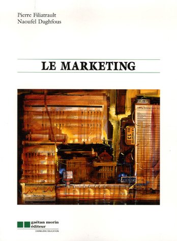 9782891059428: Le marketing 1eme edition (GATAN MORIN DITEUR (QUEBEC))
