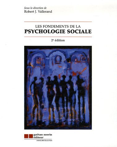 Stock image for FONDEMENTS DE LA PSYCHOLOGIE SOCIALE (LES) for sale by Ammareal