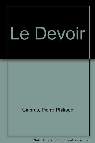 Beispielbild fr Le Devoir zum Verkauf von Book Dispensary