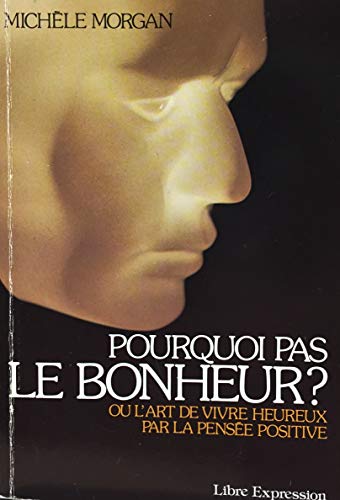 Imagen de archivo de Pourquoi Pas Le Bonheur a la venta por Better World Books