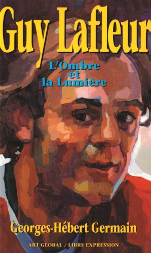 Beispielbild fr Guy Lafleur, l'ombre et la lumire. zum Verkauf von Better World Books