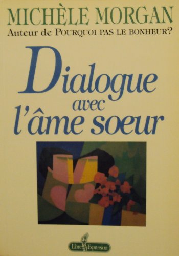 dialogue avec l'ame soeur (9782891114257) by Unknown Author