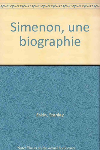 Beispielbild fr Simenon, une biographie zum Verkauf von Better World Books