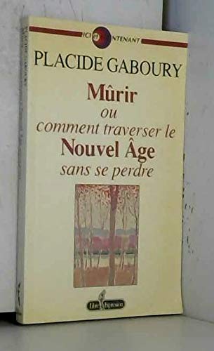 Stock image for Murir ou comment traverser le [Mass Market Paperback] GABOURY Placide for sale by LIVREAUTRESORSAS
