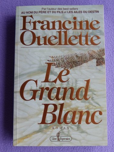 Imagen de archivo de Grand Blanc : Roman a la venta por Better World Books