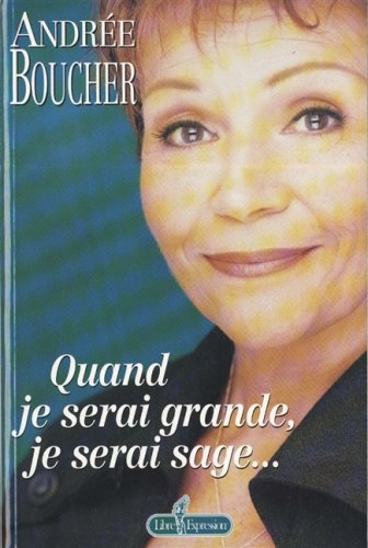 Stock image for Quand je serai grande, je serai sage. for sale by Librairie Le Nord