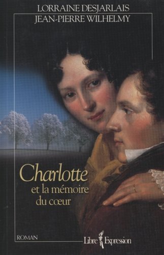 Beispielbild fr Charlotte et la Memoire du Coeur zum Verkauf von Better World Books Ltd