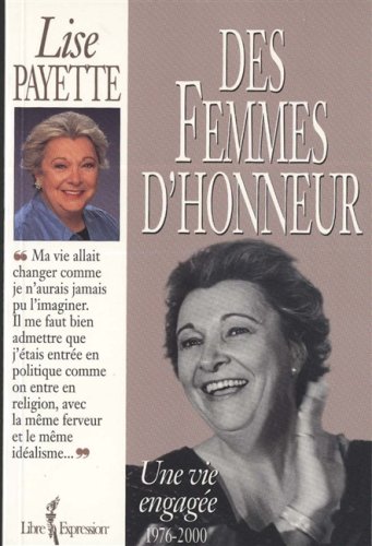 Beispielbild fr Des femmes d'honneur 3 - Une vie engage 1976 - 2000 zum Verkauf von Librairie Le Nord