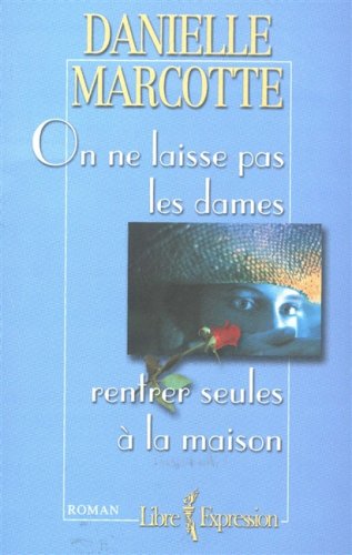 Beispielbild fr On Ne Laisse Pas les Dames Entrer Seules a la Maison zum Verkauf von Better World Books
