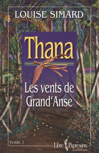 Beispielbild fr Les vents de Grand'Anse 2 - Thana zum Verkauf von Librairie Le Nord