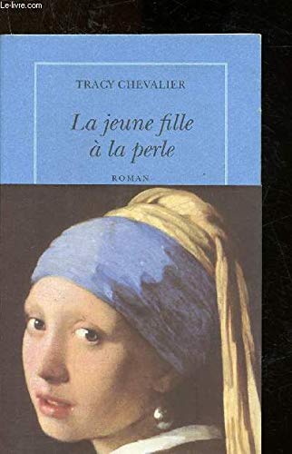 Stock image for La Jeune Fille a la Perle for sale by Better World Books