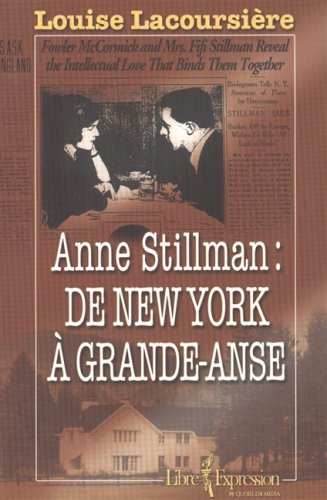 Beispielbild fr Anne Stillman : De New York a Grande-Anse zum Verkauf von Better World Books