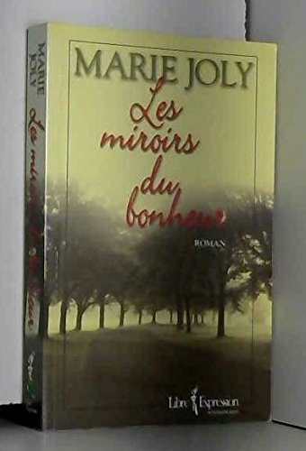 Stock image for Miroirs du Bonheur for sale by Better World Books Ltd