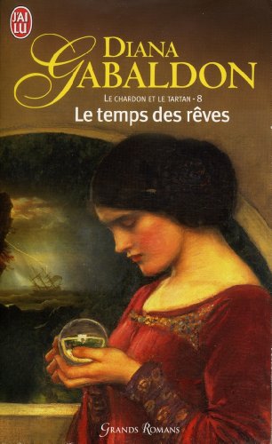 Imagen de archivo de Le Temps Des Reves, Le Chardon Et Le Tartan-8 (French Edition) a la venta por ThriftBooks-Atlanta