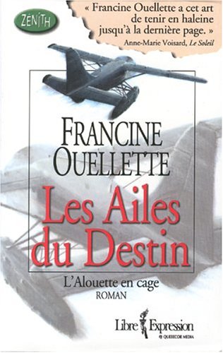 9782891119979: Les ailes du destin tome 1 l alouette en cage