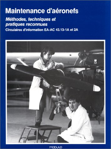 Maintenance d'Aeronefs: Methodes, Techniques et Pratiques Reconnues (French Edition) (9782891131148) by Federal Aviation Administration