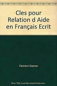 Cles pour la Relation d'Aide en Francais Ecrit