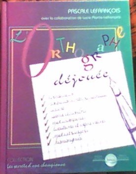 Imagen de archivo de Orthographe Dejouee a la venta por Better World Books