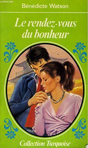 Beispielbild fr Le Rendez-Vous du Bonheur zum Verkauf von Better World Books Ltd