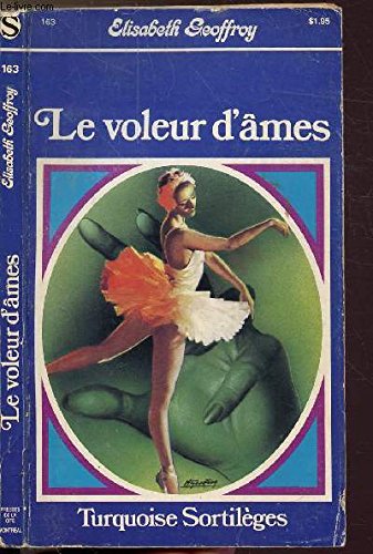 9782891161688: LE VOLEUR D'AMES - COLLECTION "TURQUOISE" N163