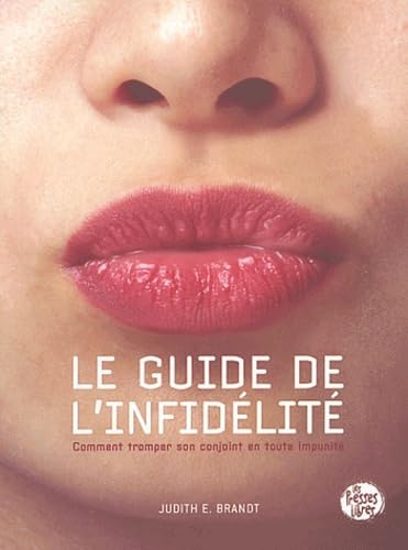 LE GUIDE DE L'INFIDELITE