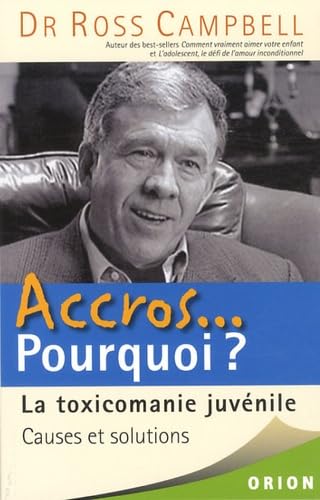 Stock image for Accros.pourquoi ? la toxicomanie juvenile for sale by Ammareal