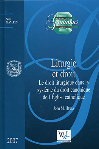 Liturgie et droit (9782891278119) by M. Huels, John