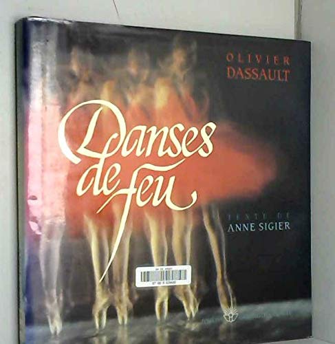 Beispielbild fr Danse du feu [Unknown Binding] zum Verkauf von LIVREAUTRESORSAS