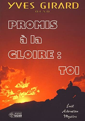 Stock image for Promis a la gloire toi for sale by Ammareal