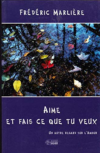Stock image for Aime et Fais Ce Que Tu Veux for sale by medimops