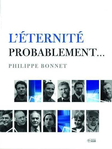 Stock image for L'ternit probablement. : Rencontres et rflexions for sale by Librairie Th  la page
