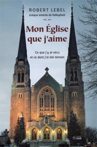 Imagen de archivo de MON EGLISE QUE J'AIME a la venta por Better World Books