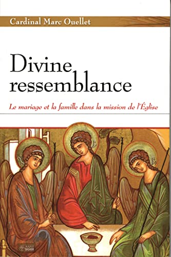 DIVINE RESSEMBLANCE (9782891295079) by OUELLET, M