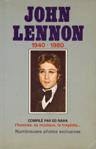 John Lennon, 1940 - 1980.