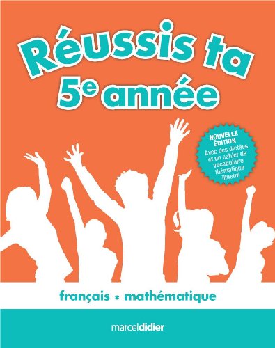 9782891445399: Reussis ta 5e annee ! : francais, mathematique 3e ed.