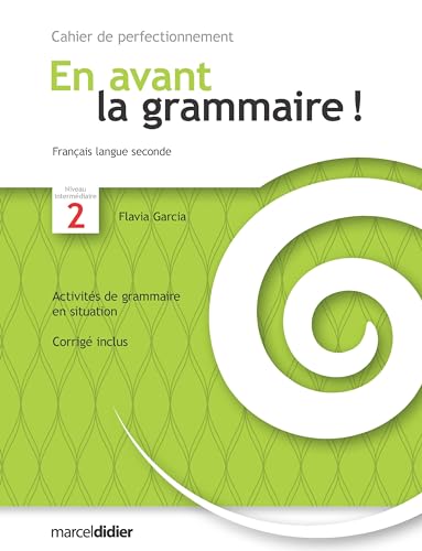 Beispielbild fr En Avant la Grammaire ! Perfectionnement Intermediaire V 02 zum Verkauf von Better World Books