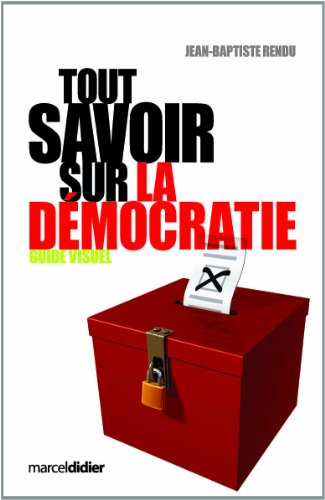 Stock image for Tout savoir sur la dmocratie for sale by Better World Books