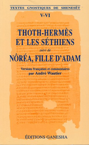 Beispielbild fr Thoth-hermes et les sethiens zum Verkauf von Librairie Pic de la Mirandole