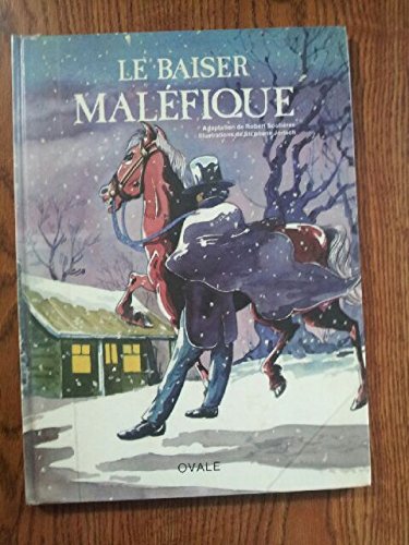 Beispielbild fr Le Baiser Malefique (Lgendes du Qubec) zum Verkauf von Better World Books Ltd