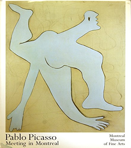 9782891920582: Pablo Picasso: Meeting in Montreal by Pablo Picasso (1985-08-02)
