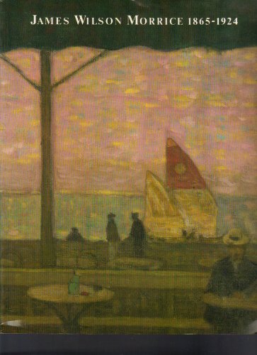 Beispielbild fr James Wilson Morrice, 1865-1924 zum Verkauf von GF Books, Inc.