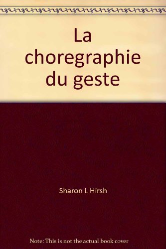 9782891920896: La Choregraphie Du Geste: Dessins De Ferdinand Hodler / the Fine Art of Gesture: Drawings by Ferdinand Hodler